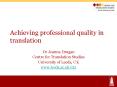 Achieving professional quality in translation PowerPoint PPT Presentation