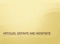 Articles:%20Definite%20and%20Indefinite PowerPoint PPT Presentation