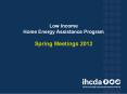 Low Income Home Energy Assistance Program Spring Meetings 2012 PowerPoint PPT Presentation