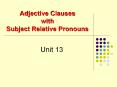 Adjective Clauses with Subject Relative Pronouns PowerPoint PPT Presentation