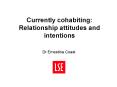 Currently cohabiting: Relationship attitudes and intentions PowerPoint PPT Presentation