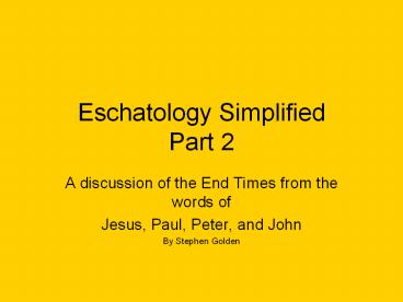 Eschatology Simplified Part 2