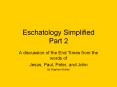Eschatology Simplified Part 2 PowerPoint PPT Presentation