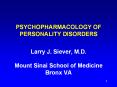 PSYCHOPHARMACOLOGY OF PERSONALITY DISORDERS PowerPoint PPT Presentation