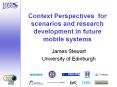 Context Perspectives for scenarios and research development in future mobile systems PowerPoint PPT Presentation