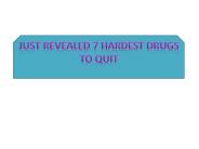 Just Revealed 7 Hardest Drugs to Quit