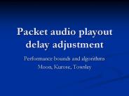 Packet audio playout delay adjustment