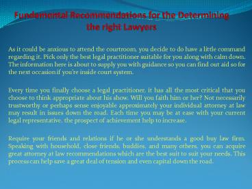 Fundamental Recommendations for the Determining the right Lawyers