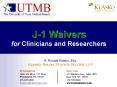 J-1%20Waivers%20for%20Clinicians%20and%20Researchers PowerPoint PPT Presentation