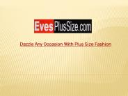 Dazzle Any Occasion With Plus Size Fashion