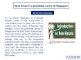 Real Estate is a promising career in Singapore PowerPoint PPT Presentation