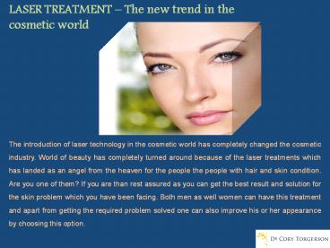 LASER TREATMENT – The new trend in the cosmetic world