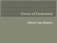 Faces of Dementia