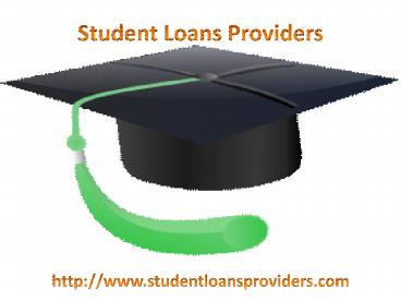 Fulfill all your Dreams – Search for Student Loans Providers in USA