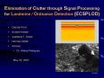 Elimination of Clutter through Signal Processing for Landmine / Ordnance Detection (ECSPLOD) PowerPoint PPT Presentation