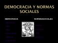DEMOCRACIA Y NORMAS SOCIALES PowerPoint PPT Presentation