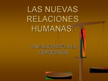 LAS NUEVAS RELACIONES HUMANAS: