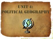 Unit 4: Political geography