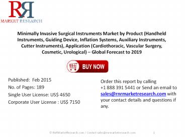 Minimally Invasive Surgical Instruments Market: (Vascular Surgery, Cosmetic, Urological)