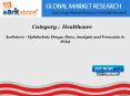 Aarkstore - Ophthalmic Drugs; Data, Analysis and Forecasts to 2024 PowerPoint PPT Presentation