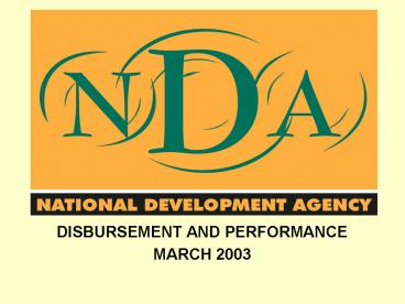 DISBURSEMENT AND PERFORMANCE