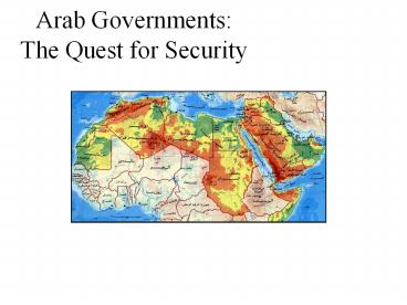 Arab Governments: The Quest for Security