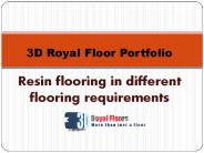 Resin flooring in different flooring requirements