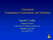 Uncertainty Computation,Visualization, and Validation