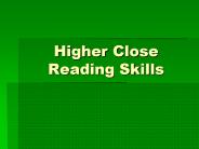 Higher Close Reading Skills