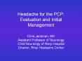 Headache for the PCP: Evaluation and Initial Management PowerPoint PPT Presentation