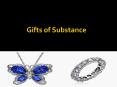 Gifts of Substance PowerPoint PPT Presentation