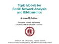 Topic Models for Social Network Analysis and Bibliometrics PowerPoint PPT Presentation