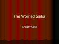 The Worried Sailor PowerPoint PPT Presentation