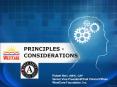 PRINCIPLES -CONSIDERATIONS PowerPoint PPT Presentation