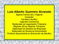 Luis Alberto Guerrero Alvarado Agente Comercial y Viajante Contador Contador Auditor Ingeniero Comercial Diplomado en Legislaci PowerPoint PPT Presentation