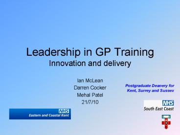 Leadership in GP Training Innovation and delivery