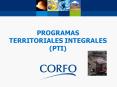 PROGRAMAS TERRITORIALES INTEGRALES (PTI) PowerPoint PPT Presentation