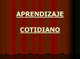 APRENDIZAJE  COTIDIANO PowerPoint PPT Presentation