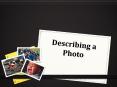 Describing a Photo PowerPoint PPT Presentation
