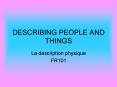 DESCRIBING PEOPLE AND THINGS PowerPoint PPT Presentation