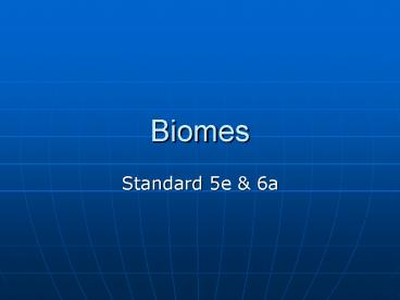 Biomes