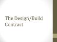 The Design/Build Contract PowerPoint PPT Presentation
