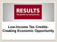 Low-Income Tax Credits: Creating Economic Opportunity PowerPoint PPT Presentation