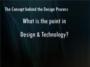 The Concept behind the Design Process