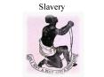 Slavery PowerPoint PPT Presentation