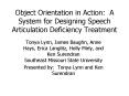 Object Orientation in Action: A System for Designing Speech Articulation Deficiency Treatment PowerPoint PPT Presentation