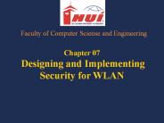 Chapter 07 Designing and Implementing Security for WLAN