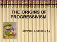 THE ORIGINS OF PROGRESSIVISM PowerPoint PPT Presentation