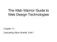 The%20Web%20Warrior%20Guide%20to%20Web%20Design%20Technologies PowerPoint PPT Presentation