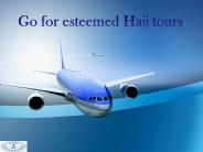 Go for esteemed Hajj tours